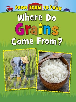cover image of Where Do Grains Come From?